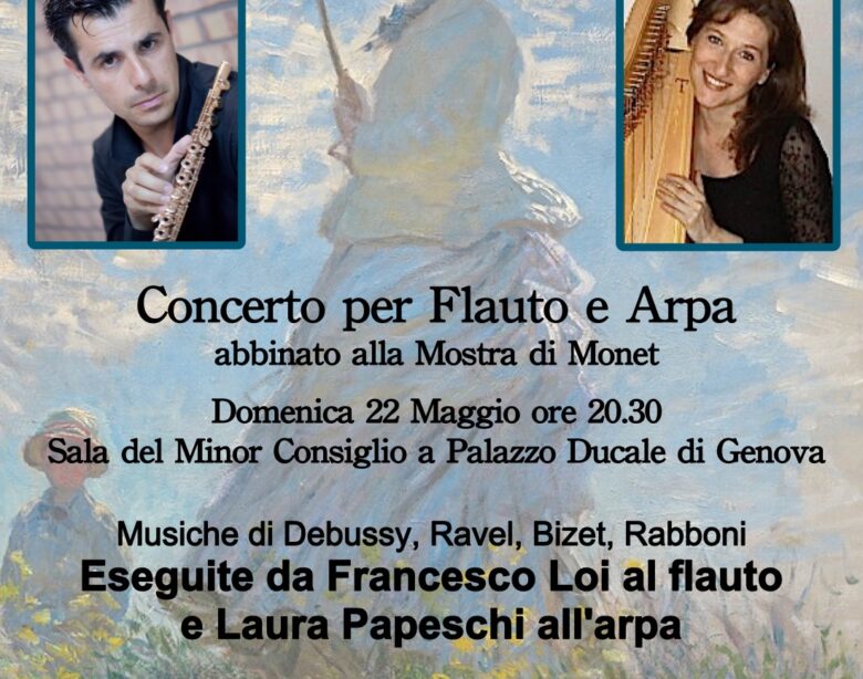 Musicamica presenta, Concerto per flauto e Arpa abbinato alla Mostra di Monet Genova Palazzo Ducale, 22 Maggio alle 20:30